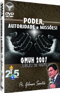 Poder, Autoridade e Misses - Pastor Gilmar Santos